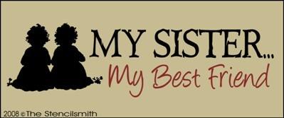 My Sister My Best Friend - The Stencilsmith
