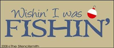 Wishin I was Fishin - The Stencilsmith