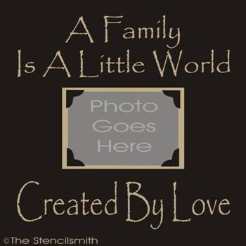 1278 - A Family is a little world created by love - The Stencilsmith