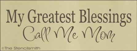 1324 - My greatest blessings call me Mom - The Stencilsmith