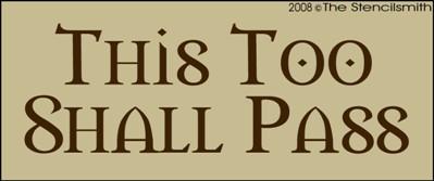This Too Shall Pass - The Stencilsmith