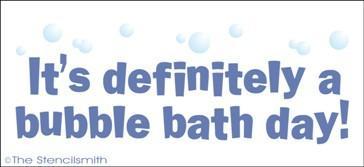 1414 - It's definitely a bubble bath day! - The Stencilsmith