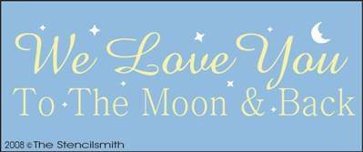 We Love You To The Moon & Back - The Stencilsmith