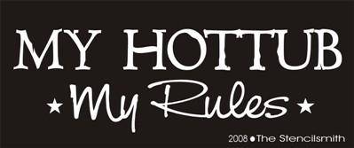 My Hottub My Rules - The Stencilsmith