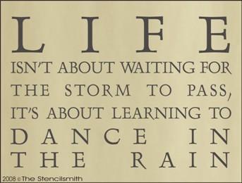 150 - Life isn't about waiting storm to pass - The Stencilsmith