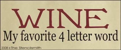 WINE my favorite 4 letter word - The Stencilsmith