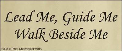 Lead Me Guide Me Walk Beside Me stencil