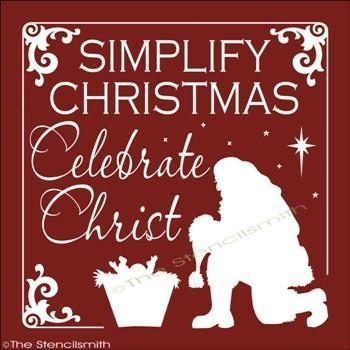 1586 - Simplify Christmas Celebrate Christ - The Stencilsmith