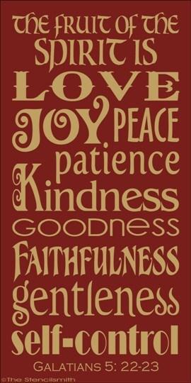 1593 - the fruit of the spirit  is LOVE JOY PEACE - The Stencilsmith