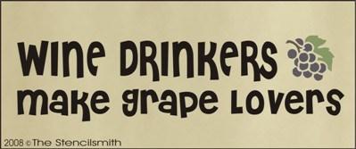 WINE DRINKERS make grape lovers - The Stencilsmith