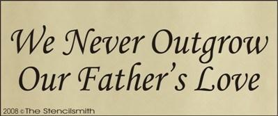 We never outgrow our father's love - The Stencilsmith