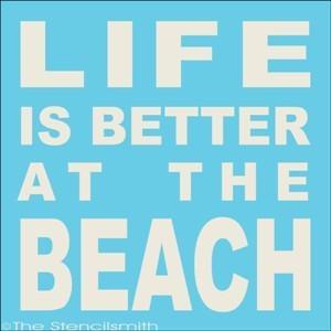 1651 - Life is better at the BEACH - The Stencilsmith