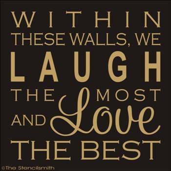 1661 - Within these walls ... Laugh Love - The Stencilsmith