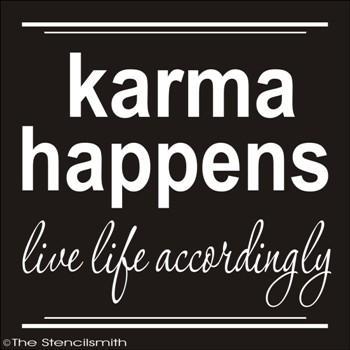 1727 - Karma Happens - live life accordingly - The Stencilsmith