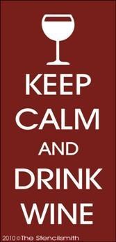 1746 - Keep Calm and Drink Wine - The Stencilsmith