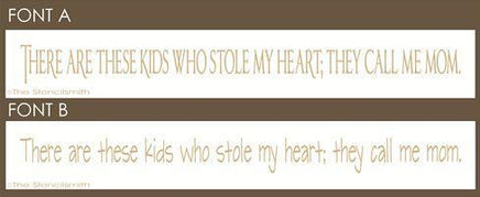 1749 - There are these kids that stole my heart - The Stencilsmith