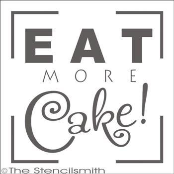 1768 - EAT MORE CAKE - The Stencilsmith