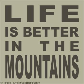 1778 - Life is better in the MOUNTAINS - The Stencilsmith