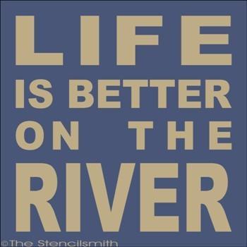 1796 - Life is better on the RIVER - The Stencilsmith