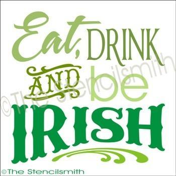 1880 - Eat Drink and be IRISH - The Stencilsmith