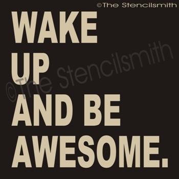 1891 - Wake up and be awesome - The Stencilsmith