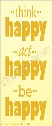 2033 - Think Happy Act Happy - The Stencilsmith
