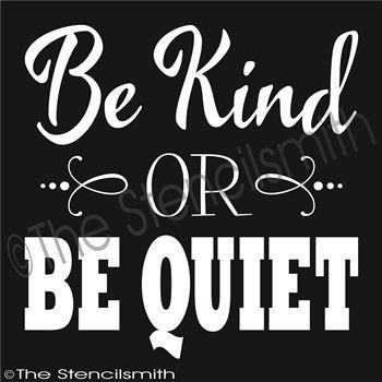 2044 - Be Kind or Be Quiet - The Stencilsmith