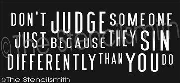 2056 - Don't judge someone just  ... sin differently - The Stencilsmith