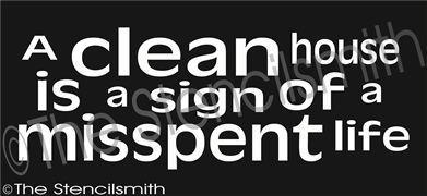 2132 - A clean house is a sign of - The Stencilsmith