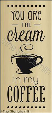 2149 - You are the cream in my coffee - The Stencilsmith