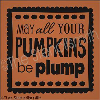 2156 - May all your Pumpkins be plump - The Stencilsmith