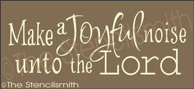2173 - Make a joyful noise unto the Lord - The Stencilsmith