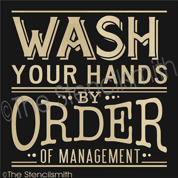 2183 - Wash Your Hands by order of - The Stencilsmith