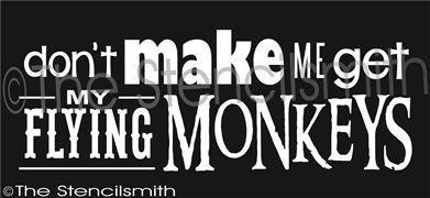 2196 - Don't make me get my flying monkeys - The Stencilsmith