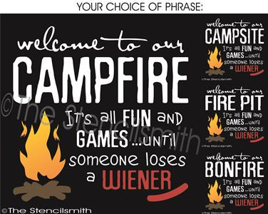 2350 - Welcome to our Campfire ... it's all fun and - The Stencilsmith
