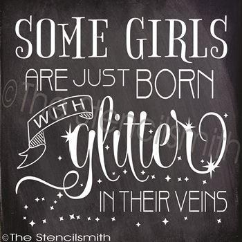 2352 - Some girls are just born with glitter - The Stencilsmith