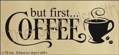 2372  - but first... Coffee - The Stencilsmith