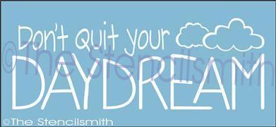 2408 - Don't quit your Daydream - The Stencilsmith