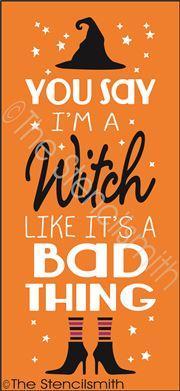 2410 - You Say I'm a Witch Like It's a Bad Thing - The Stencilsmith