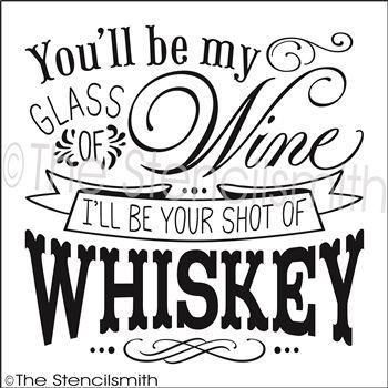 2412 - You'll be my glass of Wine - The Stencilsmith