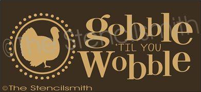 2434 - Gobble 'til you Wobble - The Stencilsmith