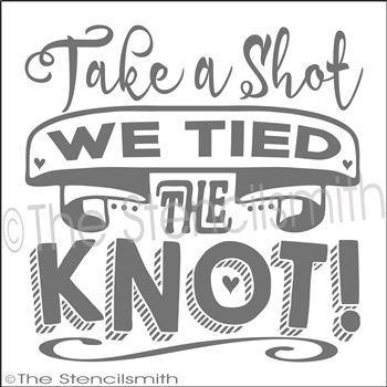 2449 - Take a Shot We Tied the Knot - The Stencilsmith