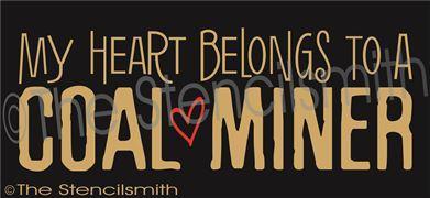 2457 - My heart belongs to a Coal Miner - The Stencilsmith