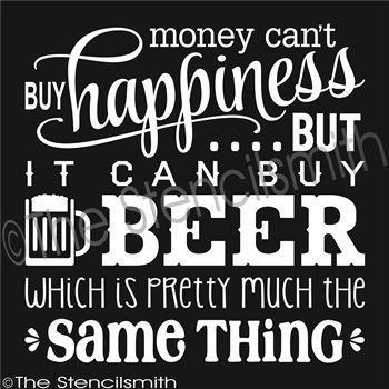 2460 - Money can't buy happiness ... BEER - The Stencilsmith