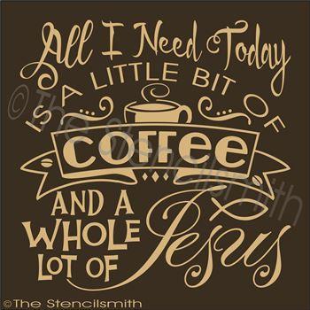 2464 - All I need today ... COFFEE - The Stencilsmith