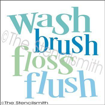 2474 - wash brush floss flush - The Stencilsmith