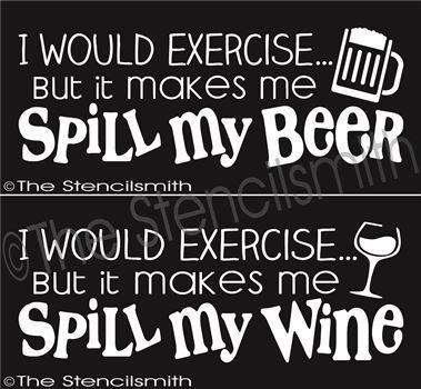 2478 - I would exercise but it makes me spill - The Stencilsmith