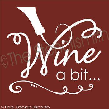 2481 - Wine a bit ... - The Stencilsmith