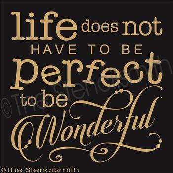 2499 - Life does not have to be perfect - The Stencilsmith