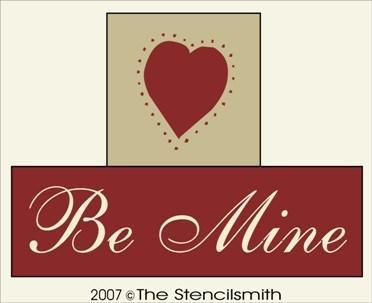24 - Be Mine - BLOCK Stencil - The Stencilsmith